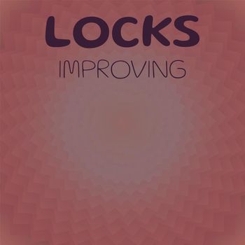 Various Artists - Locks Improving