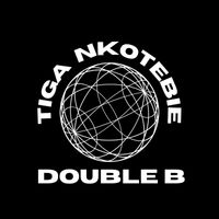 Double B - Tiga Nkotebie