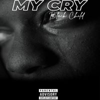 Black Child - My Cry