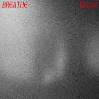 Deuce - Breathe