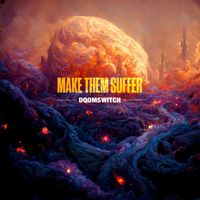 Make Them Suffer - Doomswitch (Explicit)