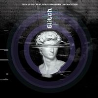 Tech Us Out - Incantation