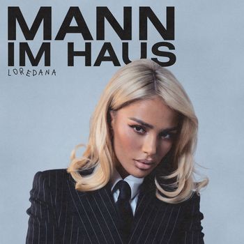 Loredana - MANN IM HAUS (Explicit)