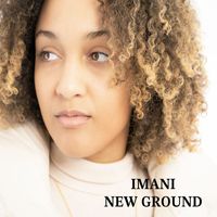 Imani - New Ground