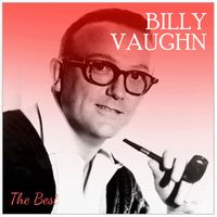 Billy Vaughn And His Orchestra - Billy Vaughn The Best