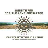 WestBam & The Love Committee - United States of Love (Loveparade 2006)