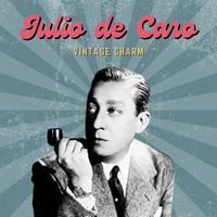 Julio De Caro - Julio de Caro (Vintage Charm)