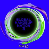 Various Artists - Global HandsUp Nation, Vol. 3