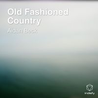 Aidan Beck - Old Fashioned Country