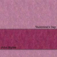 John Styles - Valentine's Day