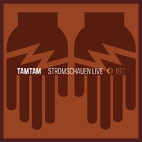 TamTam - Stromschauen (Live)