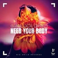 Gianluca Dimeo - Need Your Body