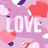 Elder - Love EP (Explicit)