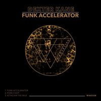 Dexter Kane - Funk Accelerator
