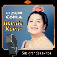 Juanita Reina - Lo Mejor de la Copla, Sus Grandes Exitos