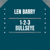 Len Barry - 1-2-3 / Bullseye