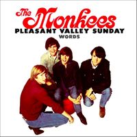 The Monkees - Pleasant Valley Sunday / Words