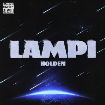 Holden - LAMPI (Explicit)