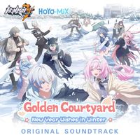 HOYO-MiX - Honkai Impact 3rd-「Golden Courtyard: New Year Wishes in Winter」 (Original Soundtrack)