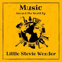 Little Stevie Wonder - Music around the World by Little Stevie Wonder
