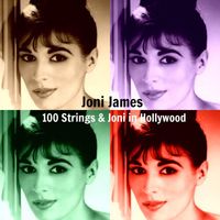 Joni James - 100 Strings & Joni in Hollywood