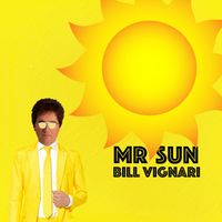 Bill Vignari - Mr. Sun