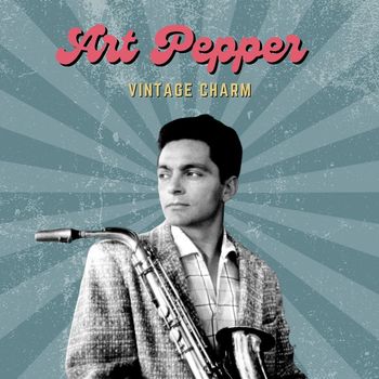 Art Pepper - Art Pepper (Vintage Charm)