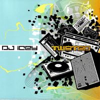 DJ Icey - Twisted