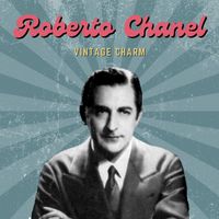 Roberto Chanel - Roberto Chanel (Vintage Charm)