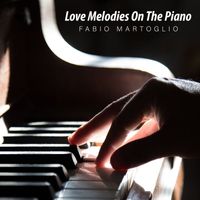 Fabio Martoglio - Love Melodies On The Piano