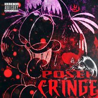 Poser - Cringe (Explicit)