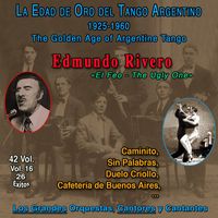 Edmundo Rivero - La Edad De Oro Del Tango Argentino - 1925-1960 (Vol. 16/42)
