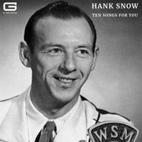 Hank Snow - Ten songs for you