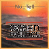 Nu-Tell - Ocean Bounce