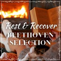 Joseph Alenin - Rest & Recover: Beethoven Selection