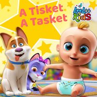 LooLoo Kids - A-Tisket A-Tasket