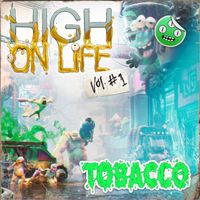 TOBACCO - High on Life, Vol. 1 (Original Soundtrack)