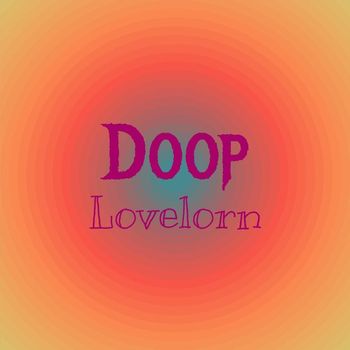 Various Artists - Doop Lovelorn