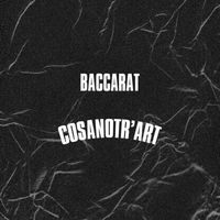 Baccarat - Cosanotr'art