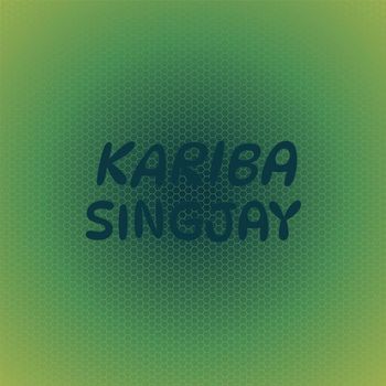 Various Artists - Kariba Singjay
