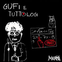 Marka - Gufi e tuttologi (Explicit)