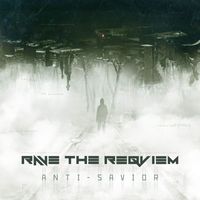 Rave the Reqviem - Anti-Savior (Explicit)