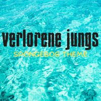 Verlorene Jungs - Spongebob Theme (Cover Version)