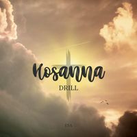 Esa - Hosanna Drill