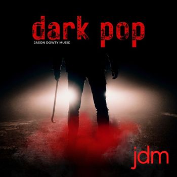 Jason Dowty Music - Dark Pop
