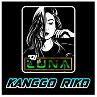 DJ Luna - Kanggo Riko