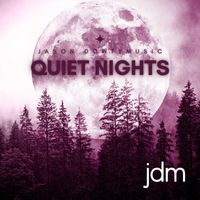Jason Dowty Music - Quiet Nights