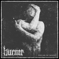 Burner - Pillar of Shame (Explicit)