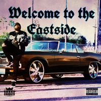 Kxng Crooked - Welcome to the Eastside (Explicit)