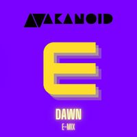 Akanoid - Dawn (E-Mix)
